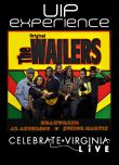 Celebrate Va Live - Original Wailers - VIP EXPERIENCE, June 4, 2010, General Admission $75